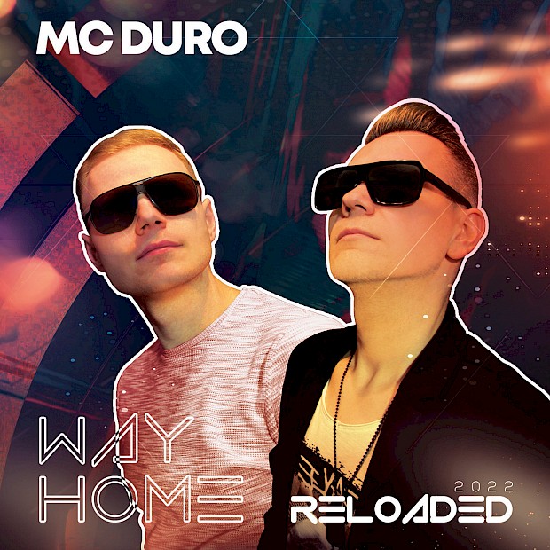 MC DURO - is back with a new version of their 2016 release "Way Home"