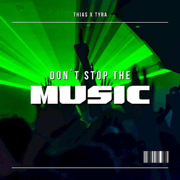 THIAS X TYRA - Don’t Stop The Music