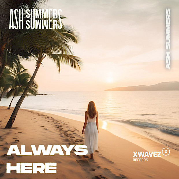 Ash Summers - Always Here