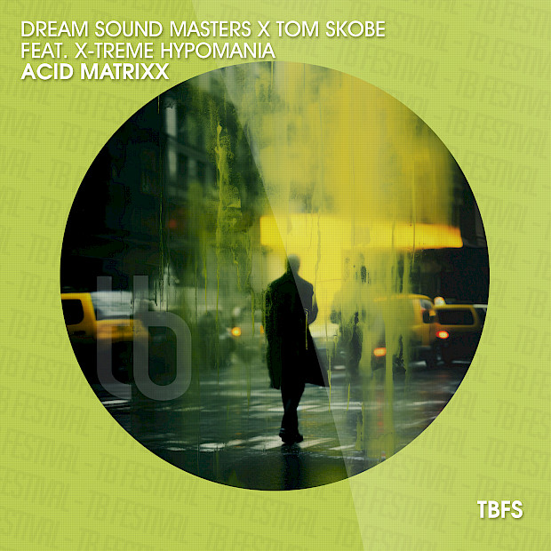 DREAM SOUND MASTERS X TOM SKOBE – ACID MATRIXX