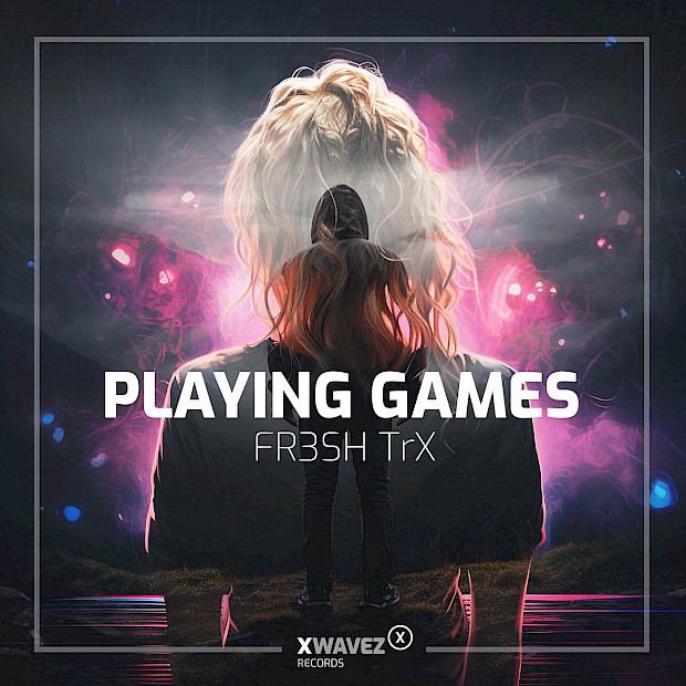 FR3SH TrX - Playing Games