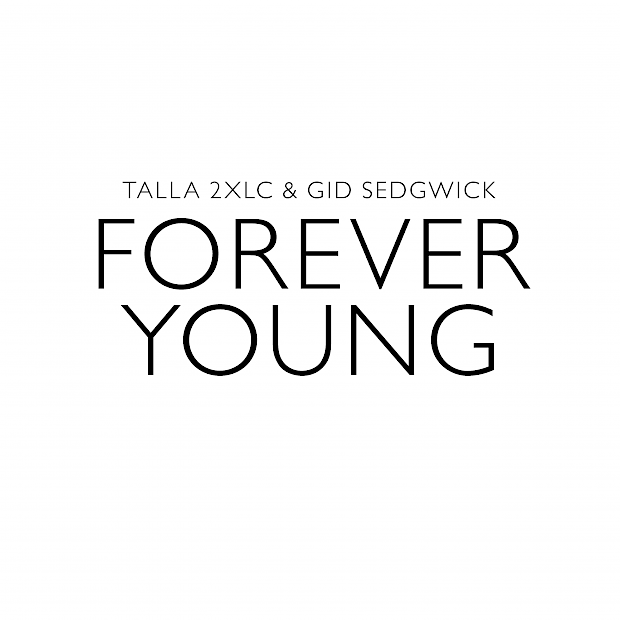 Talla 2XLC & Gid Sedgwick - Forever Young (Radio Version)