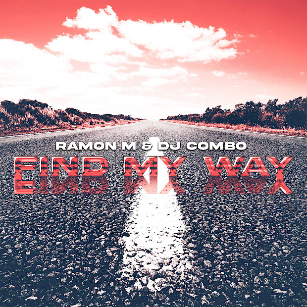 Ramon M. x DJ Combo - Find My Way