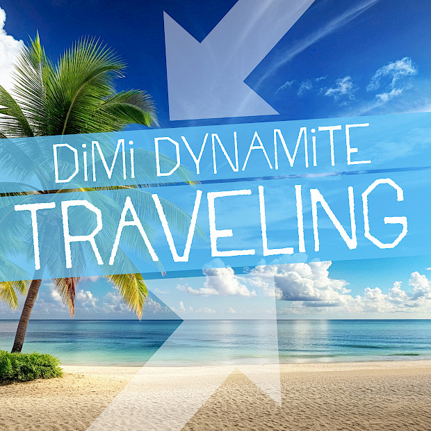 Dimi Dynamite - Traveling