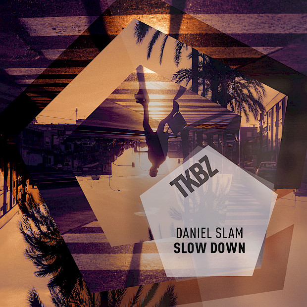 Daniel Slam – Slow Down