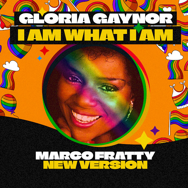 GLORIA GAYNOR - I AM WHAT I AM (Marco Fratty New Version)