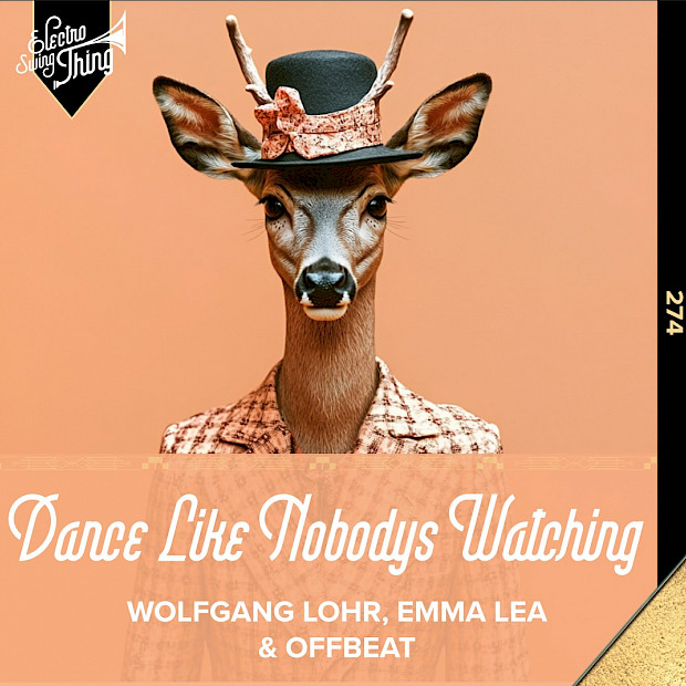 Wolfgang Lohr, Emma Lea & Offbeat - Dance Like Nobodys Watching